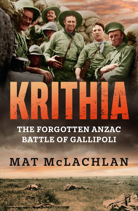 Krithia: The forgotten Anzac battle of Gallipoli